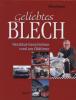 Geliebtes Blech - Alfred Noell