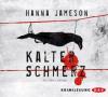 Kalter Schmerz, 5 Audio-CDs - Hanna Jameson