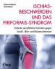 Ischiasbeschwerden und das Piriformis-Syndrom - Nicolai Napolski, Katharina Brinkmann