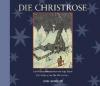 Die Christrose - ein Weihnachtsmärchen - Sepp Bauer