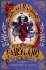 The Girl Who Fell Beneath Fairyland and Led the Revels There - Catherynne M. Valente