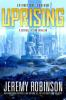 Uprising: A Science Fiction Thriller - Jeremy Robinson
