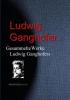 Gesammelte Werke Ludwig Ganghofers - Ludwig Ganghofer