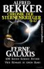 Ferne Galaxis (Chronik der Sternenkrieger 9-12, Sammelband - 500 Seiten Science Fiction Abenteuer) - Alfred Bekker