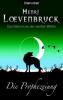 Die Prophezeiung - Henri Loevenbruck