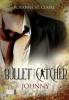 Bullet Catcher - Johnny - Roxanne St. Claire
