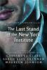 Last Stand of the New York Institute - Maureen Johnson