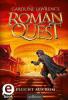 Roman Quest - Flucht aus Rom - Caroline Lawrence