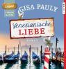 Venezianische Liebe, 2 MP3-CDs - Gisa Pauly