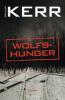 Wolfshunger - Philip Kerr