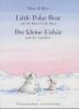 Der kleine Eisbär und der Angsthase. Little Polar Bear and the Brave Little Hare - Hans de Beer