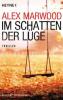 Im Schatten der Lüge - Alex Marwood