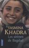 Les sirenes de Bagdad - Yasmina Khadra