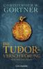 Die Tudor-Verschwörung - C. W. Gortner