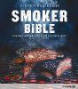 Steven Raichlens Smoker Bible - Steven Raichlen