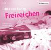 Freizeichen, 2 Audio-CDs - Ildikó von Kürthy