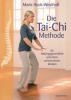 Die Tai-Chi-Methode - Marie Hock-Westhoff