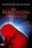 Das Magdalena-Evangelium - Kathleen McGowan