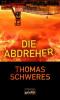 Die Abdreher - Thomas Schweres