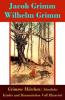 Grimms Märchen: Gesammelte Kinder - und Hausmärchen (Voll Illustriert) - Wilhelm Grimm, Jacob Grimm