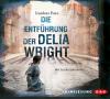 Die Entführung der Delia Wright - Lyndsay Faye