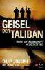 Geisel der Taliban - Dilip Joseph, James Lund