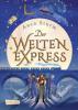 Der Welten-Express 1 - Anca Sturm