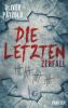 Die Letzten: Zerfall - Oliver Pätzold
