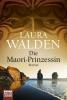 Die Maori-Prinzessin - Laura Walden