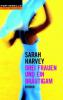 Drei Frauen und ein Bräutigam, Sonderausgabe - Sarah Harvey