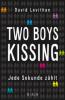 Two Boys Kissing - Jede Sekunde zählt - David Levithan