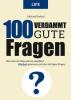 100 Verdammt gute Fragen - LIFE - Michael Draksal