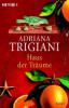 Haus der Träume - Adriana Trigiani