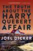 Truth About The Harry Quebert Affair - Joel Dicker