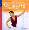 Das große Qi Gong Basisbuch - Weizhong Sun