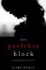 Der Perfekte Block (Ein spannender Psychothriller mit Jessie Hunt - Band Zwei) - Blake Pierce