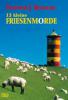 13 kleine Friesenmorde - Theodor J. Reisdorf