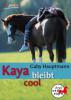 Kaya bleibt cool - Gaby Hauptmann
