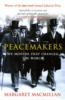Peacemakers Six Months that Changed The World - Margaret Macmillan