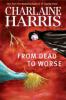 From Dead to Worse. Ein Vampir für alle Fälle, englische Ausgabe - Charlaine Harris