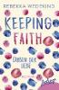Keeping Faith - Farben der Liebe - Rebekka Wedekind