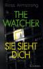 The Watcher - Sie sieht dich - Ross Armstrong