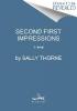Second First Impressions - Sally Thorne