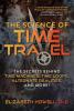 The Science of Time Travel - Elizabeth Howell
