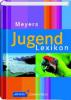Meyers Jugendlexikon - 