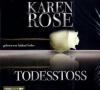 Todesstoß, 6 Audio-CDs - Karen Rose