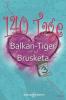 140 Tage - Balkan-Tiger & Brusketa - Aleksandra Valeria
