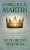 De strijd der koningen - George R. R. Martin