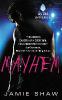 Mayhem: Mayhem Series #1 - Jamie Shaw