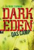 Dark Eden - Das Camp - Patrick Carman